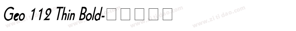 Geo 112 Thin Bold字体转换